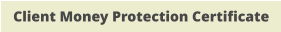 Client Money Protection Certificate